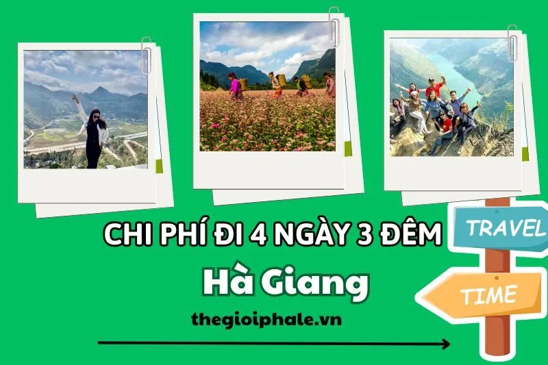 Chi phí đi Hà Giang 4 ngày 3 đêm: Tổng hợp thông tin & dịch vụ du lịch