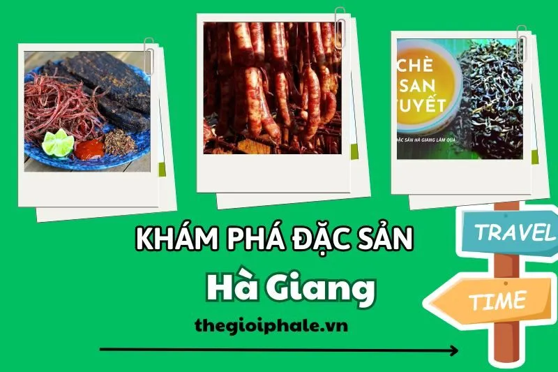 Khám phá đặc sản Hà Giang độc đáo và làm quà biếu từ lạp xưởng đến chè Shan tuyết