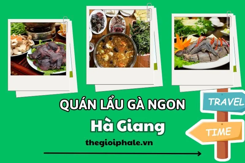 Khám phá lẩu gà Hà Giang tại 10 địa điểm ngon nhất Đồng Văn