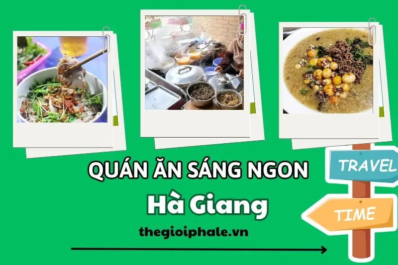 Top 5 quán ăn sáng Hà Giang ngon, rẻ, nổi tiếng bạn không thể bỏ qua